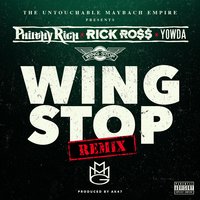 Wing Stop - Philthy Rich, Rick Ross, Yowda