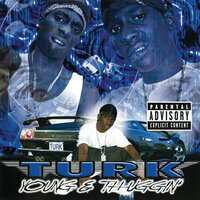 Wanna Be Down - Turk, Big Tymers, The Capos