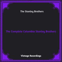 Angels Are Singing (In Heaven Tonight) - The Stanley Brothers