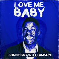 Drink On, Little Girl - Sonny Boy Williamson