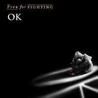 OK - Five For Fighting