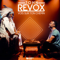 Vois sur ton chemin - John Revox, Bruno Coulais