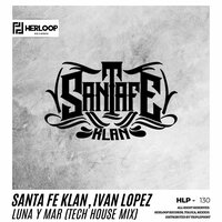 Luna Y Mar - Santa Fe Klan, Ivan Lopez