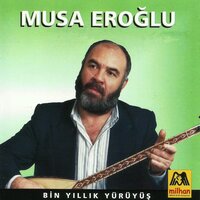 Geldim Su Aleme - Musa Eroğlu