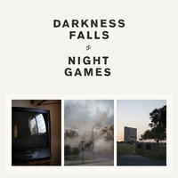 Night Games - Darkness Falls