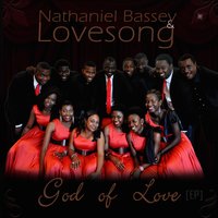 No Other God - Nathaniel Bassey, Love Song