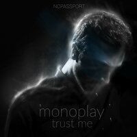 Trust Me - Monoplay