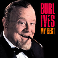 True Love Goes on and On - Burl Ives