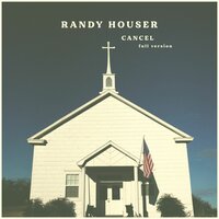 Cancel - Randy Houser