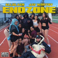 Endzone - ALLBLACK, JAY WORTHY