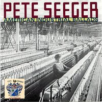 Eight Hour Day - Peter Seeger