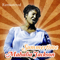 Summertime - Mahalia Jackson, Джордж Гершвин