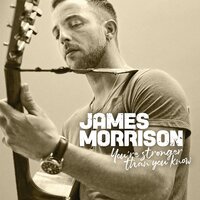 Feels Like The First Time - James Morrison