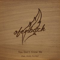 You Don't Know Me - Ofenbach, Brodie Barclay