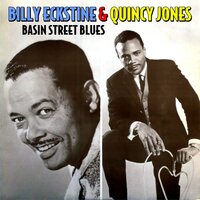 Ma (She's Making Eyes at Me) - Quincy Jones, Billy Eckstine