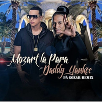 Pa Gozar - Mozart La Para, Daddy Yankee