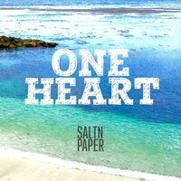 One Heart - SALTNPAPER