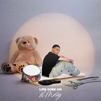 Life Goes On - Lil Mosey