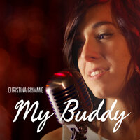 My Buddy - Christina Grimmie