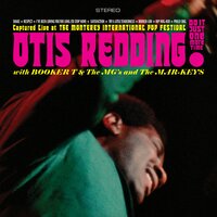 Try a Little Tenderness - Otis Redding, Booker T. & The M.G.'s, The Mar-Keys