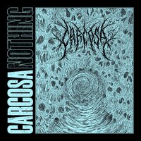 Nothing - Carcosa