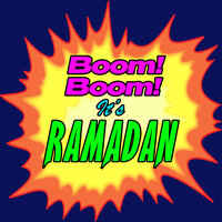 Boom! Boom! It's Ramadan - Rucka Rucka Ali