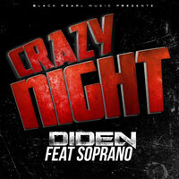 Crazy Night - Dîden, Soprano