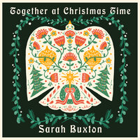 Together at Christmas Time - Sarah Buxton