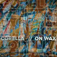 On Wax - Corella