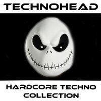 Stay Down with the Hardcore - Technohead
