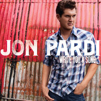 Write You a Song - Jon Pardi