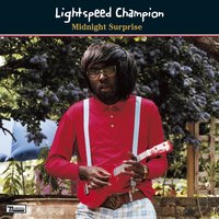 Midnight Surprise - Lightspeed Champion