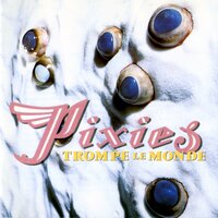 Space (I Believe In) - Pixies