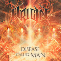 Disease Called Man - Origin