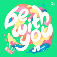 Be With You - Jay B