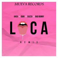 Loca - KHEA, Bad Bunny, Duki