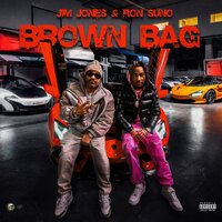 Brown Bag - Ron Suno, Jim Jones