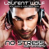 No Stress - Laurent Wolf, Eric Carter, Eric Laville
