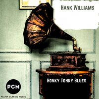 Honky Tonky Blues - Hank Williams