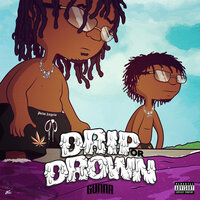 Drip or Drown - Gunna