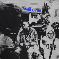 Game Over - Dj Flippp, UnoTheActivist, Thouxanbanfauni