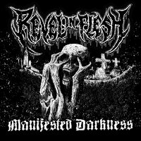 Manifested Darkness - Revel In Flesh