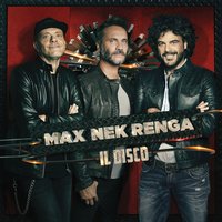 Nessun rimpianto - Max Pezzali, Nek, Francesco Renga
