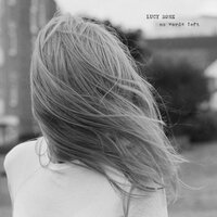 Nobody Comes Round Here - Lucy Rose