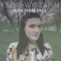 Kingdom Fall - Claire Wyndham, AG