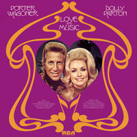 Love Is Out Tonight - Porter Wagoner, Dolly Parton