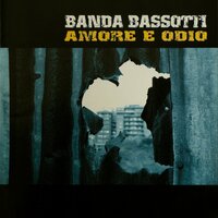 Quanta Terra nelle Mani - Banda Bassotti