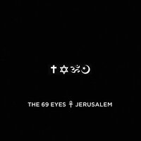 Jerusalem - The 69 Eyes
