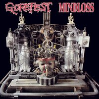 Horrors In A Retarded Mind - Gorefest