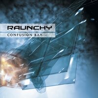 Confusion bay - Raunchy